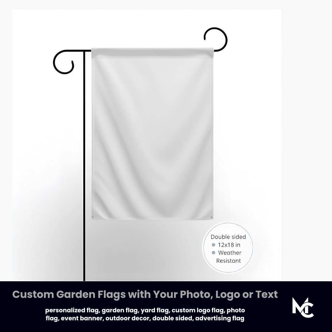 Custom Garden Flags with Your Photo, Logo or Text – Double-Sided Personalized Yard Flag (12 × 18 in.)